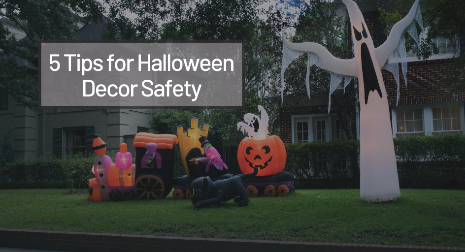 5 Tips for Halloween Decor Safety