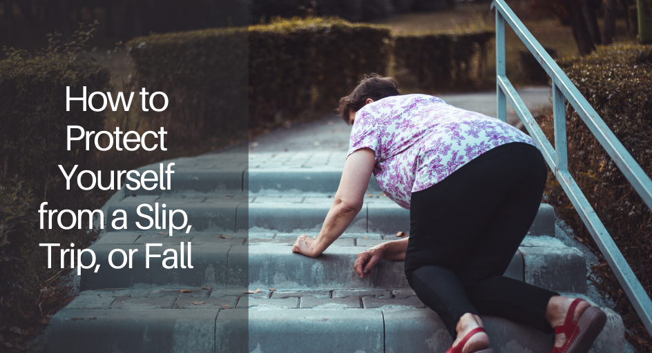 How to Protect Yourself from a Slip, Trip, or Fall 