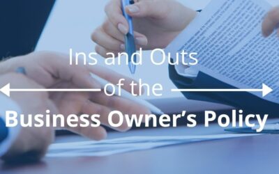 Ins and Outs of the Business Owner’s Policy