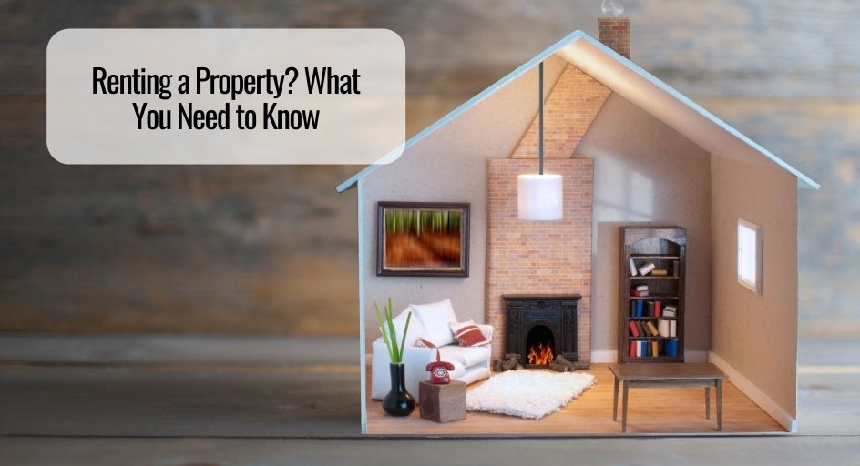 Renting a Property? What You Need to Know