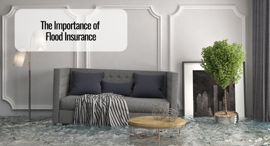 The Importance of Flood Insurance