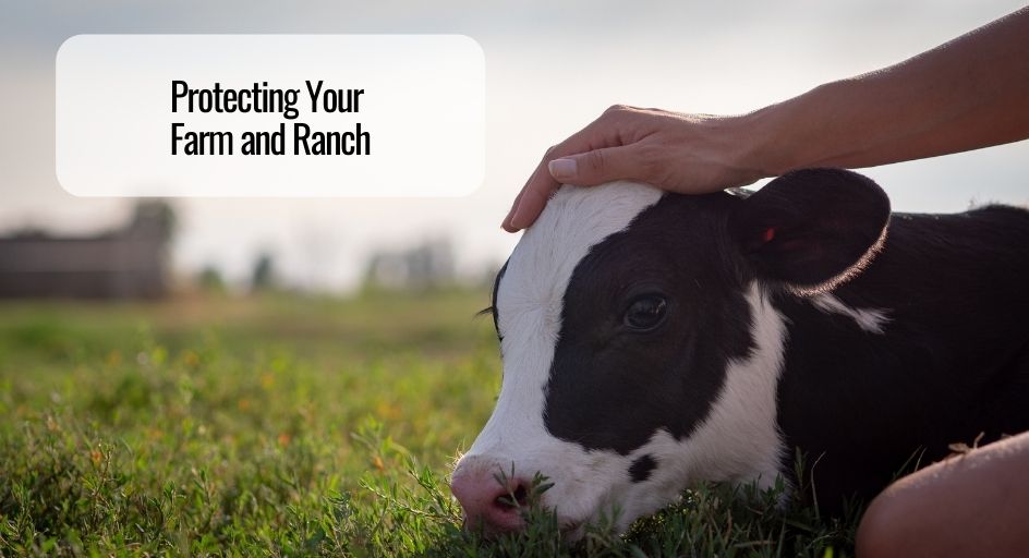 Protecting Your Farm and Ranch
