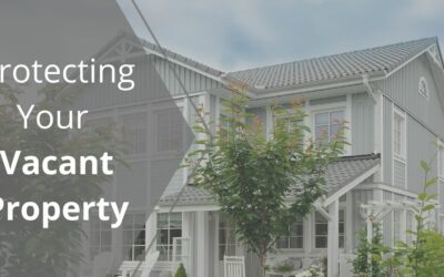 Protecting Your Vacant Property