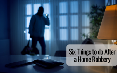Six Things to do After a Home Robbery
