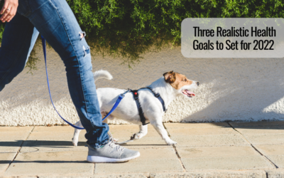 Three Realistic Health Goals to Set for 2022 